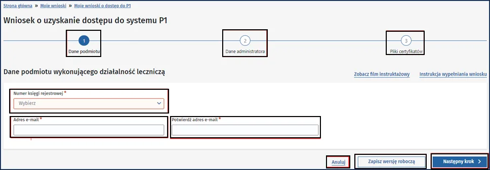 Pierwszy ekran wniosku o dostęp do systemu P1 z numerem księgi rejestrowej i dwoma polami adresu e-mail
